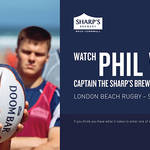 sport lifestyle advertising photographer photography rugby phil vickery beer Alex Shore Sharp’s Brewery | Beach Rugby